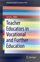 Sa Loo, Sai Loo - Teacher Educators in Vocational and Further Education