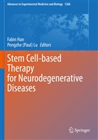 (Paul) Lu, (Paul) Lu, Fabi Han, Fabin Han, Pengzhe (Paul) Lu - Stem Cell-based Therapy for Neurodegenerative Diseases
