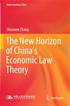 Shouwen Zhang - The New Horizon of China's Economic Law Theory