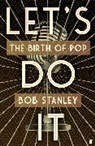 Bob Stanley, Stanley Bob - Let's Do It