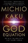 Michio Kaku - The God Equation