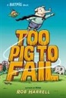 Rob Harrell - Batpig: Too Pig to Fail
