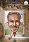 Gail Herman, Dede Putra, Who HQ - Who Was E. B. White?