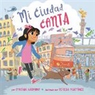 Adriana Dominguez, Cynthia Harmony, Teresa Martinez - Mi ciudad canta