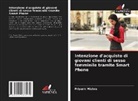 Priyank Mishra - Intenzione d'acquisto di giovani clienti di sesso femminile tramite Smart Phone