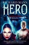 Richard Mann - HERO - Humans and Vampires unite against an Alien invasion
