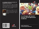 Nilufar Bakhramzhanova, Jamal Kedeibaeva - Lo sviluppo del lavoro sociale nel Kirghizistan moderno