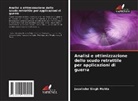 Jaswinder Singh Mehta - Analisi e ottimizzazione dello scudo retrattile per applicazioni di guerra