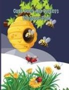 Crispy Cosmina, Crispy Cosmina - Cute Bugs and Insects Coloring Book
