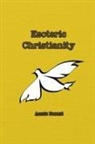 Annie Besant - Esoteric Christianity