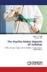 Sandeep Heer, Amandeep Singh - The Psycho Motor Aspects of Judokas