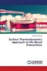 Chinonso Achebe - Surface Thermodynamics Approach to Hiv-Blood Interactions