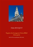 Didier Bouquet - Registre des bourgeois d'Arras BB48 2ème partie