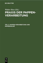 Walter Hess - Praxis der Pappen-Verarbeitung - Teil 2: Pappen-Verarbeitung und Papiermaché