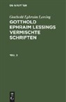 Gotthold Ephraim Lessing - Gotthold Ephraim Lessing: Gotthold Ephraim Lessings Vermischte Schriften. Teil 2