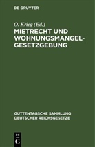 O. Krieg - Mietrecht und Wohnungsmangelgesetzgebung