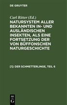 Johann Friedrich Wilhem Herbst, Carl Gustav Jablonsky, Carl Ritter - Natursystem aller bekannten in- und ausländischen Insekten, als eine Fortsetzung der von Büffonschen Naturgeschichte - [1]: Der Schmetterlinge, Teil 6