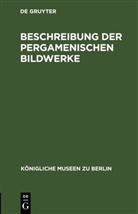 Degruyter - Beschreibung der Pergamenischen Bildwerke