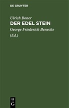 Ulrich Boner, George Friederich Benecke - Der Edel Stein