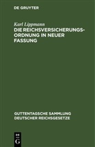 Karl Lippmann - Die Reichsversicherungsordnung in neuer Fassung