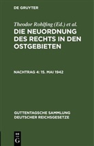 Theodor Rohlfing, Rudolf Schraut - Die Neuordnung des Rechts in den Ostgebieten - Nachtrag 4: 15. Mai 1942