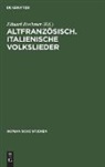 Eduard Boehmer - Romanische Studien - Heft 5: Altfranzösisch. Italienische Volkslieder