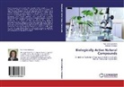 Nazl Boke Sarikahya, Nazli Boke Sarikahya, Suheyla Kirmizigul - Biologically Active Natural Compounds