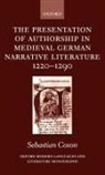 Sebastian Coxon, Coxon Sebastian, Sebastian Coxon - The Presentation of Authorship in Medieval German Literature 1220-1290