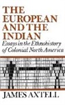 James Axtell, Axtell James - The European and the Indian
