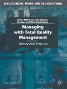 Mick Marchington, Tom Redman, Ed Snape, Ed et al Snape, Adrian Wilkinson - Managing with Total Quality Management
