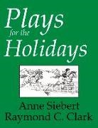 Raymond C Clark, Raymond C. Clark - Plays for the Holidays