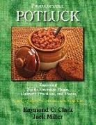 Raymond C Clark, Raymond C. Clark - Potluck - Exploring North American Meals, Culinary Practices, and Places