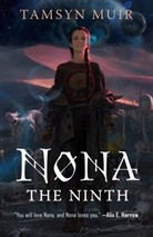 Tamsyn Muir, To Be Announced - Nona the Ninth