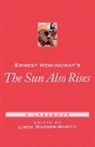 Linda Wagner-Martin, Linda Wagner-Martin, Wagner-Martin Linda - Ernest Hemingway's The Sun Also Rises