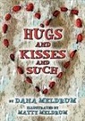 Dana Meldrum, Matty Meldrum - Hugs and Kisses and Such