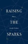 Jennifer Wallace - Raising the Sparks