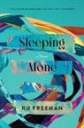 Ru Freeman - Sleeping Alone