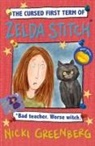 Nicki Greenberg - The Cursed First Term of Zelda Stitch. Bad Teacher. Worse Witch
