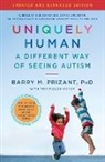 Barry M Prizant, Barry M Prizant, Barry M. Prizant, Barry M./ Fields-Meyer Prizant - Uniquely Human