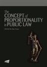 Chung - The Concept of Proportionality in Public Law
