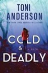Toni Anderson, Anderson Toni - Cold & Deadly