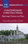 Amos S. Ron, Dallen J. Timothy - Contemporary Christian Travel