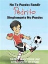 Tasche Laine, Peter Valdez - No Te Puedes Rendir Pedrito Simplemente No Puedes