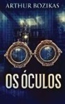Arthur Bozikas - Os Óculos