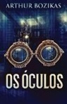 Arthur Bozikas - Os Óculos