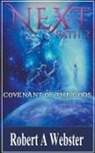 Robert A Webster, Robert A. Webster - Next - Covenant of the Gods