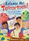 W. G. White, W.G. White, Ocean Hughes - Release Mrs Terrortoes!