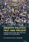 Markus Rheindorf, Ruth Wodak, Ruth Rheindorf Wodak - Identity Politics Past and Present