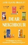 Jane Claire Bradley, JANE CLAIRE BRADLEY - Dear Neighbour