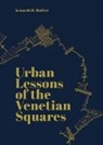 Kenneth Moffett - URBAN LESSONS OF THE VENETIAN SQUARES
